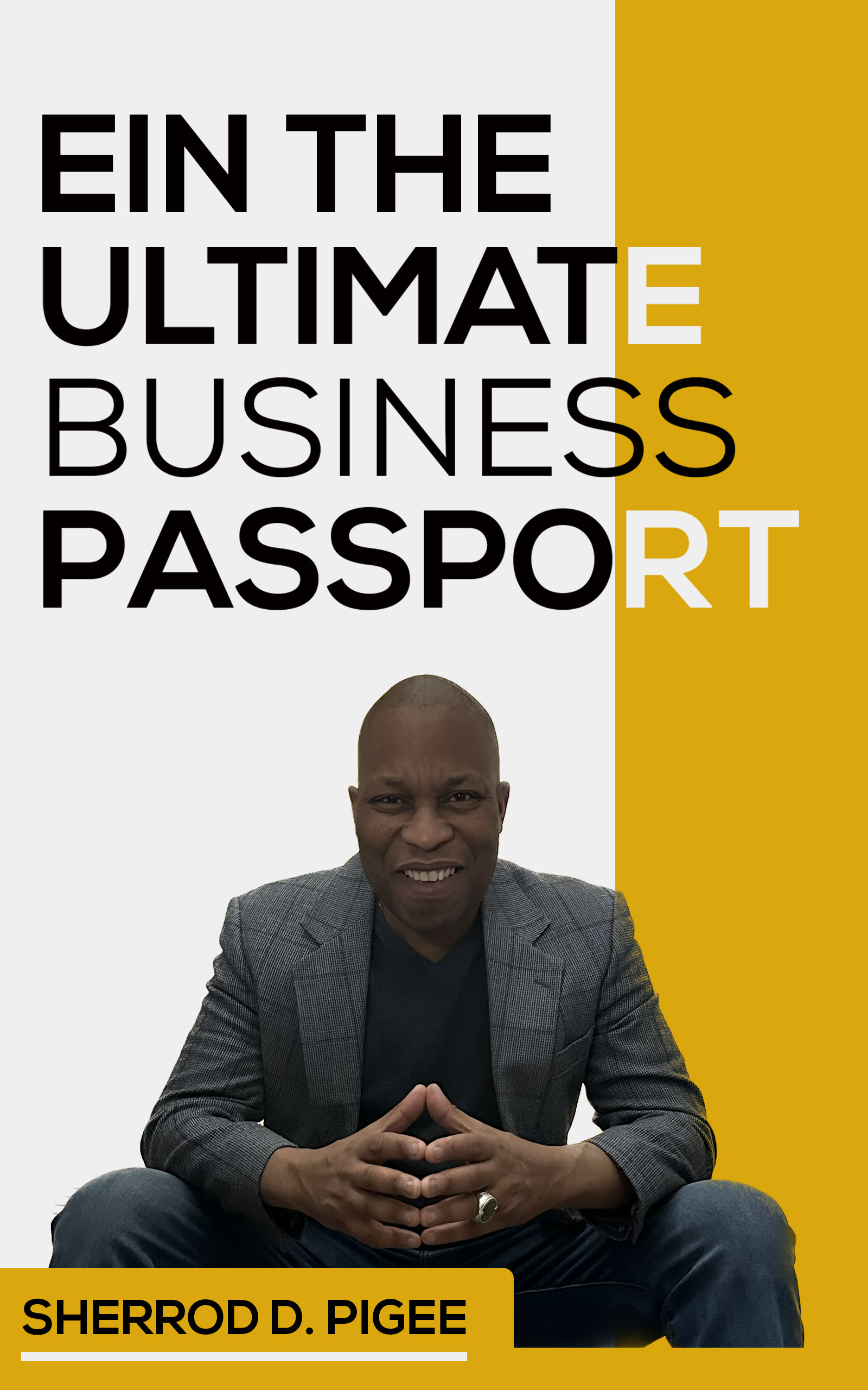 EIN - THE ULTIMATE BUSINESS PASSPORT