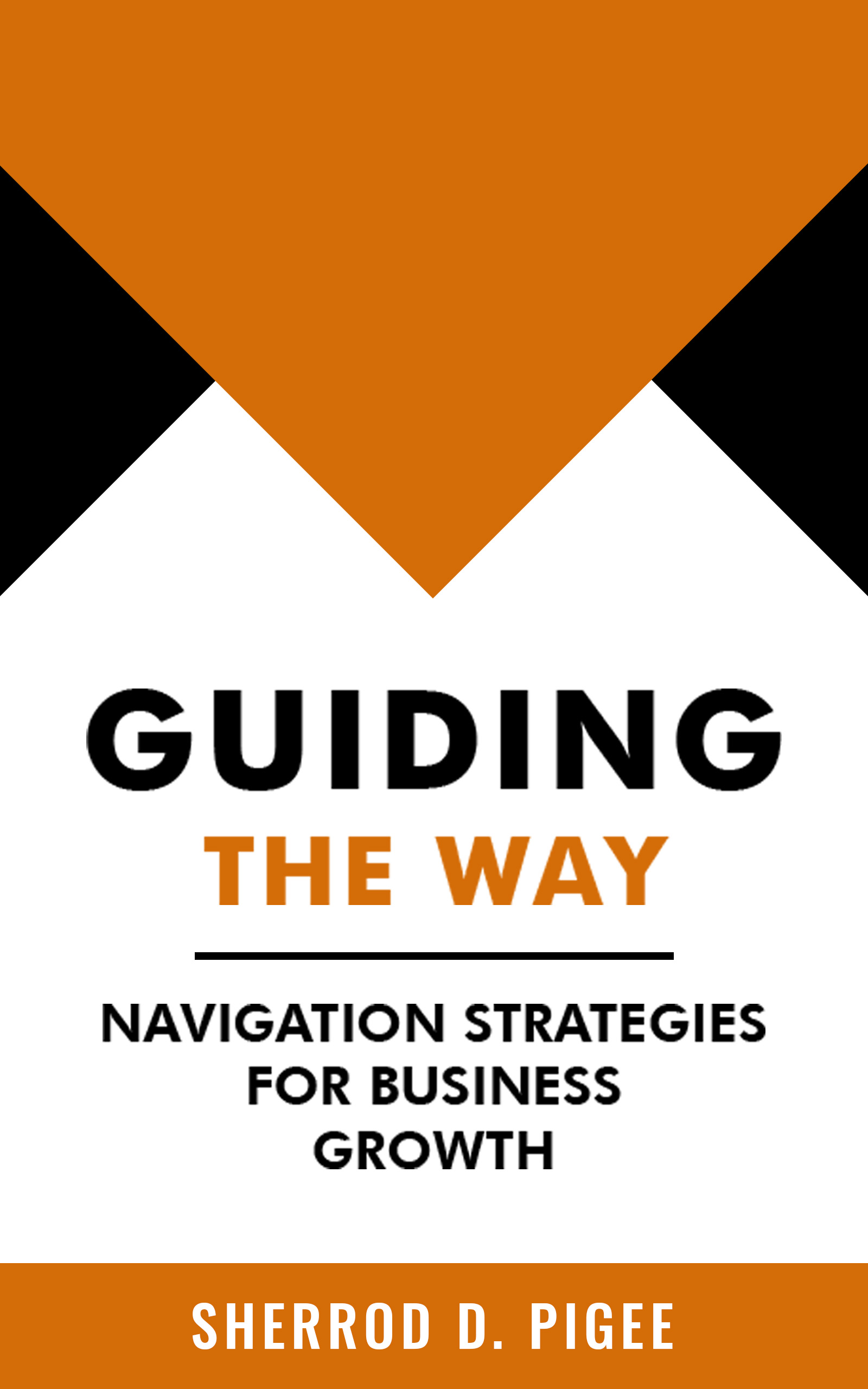 GUIDING THE WAY - NAVIGATION STRATEGIES FOR BUSINESS GROWTH